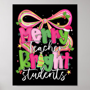 Merry Teacher Bright Student Funny Teacher Christm Poster
