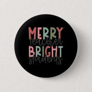 Merry Teacher Bright Student Weihnachtslehrer Button