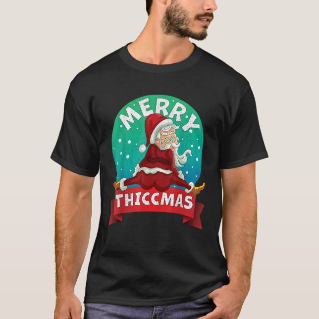 Merry Thiccmas Weihnachtsmann Thicc Weihnachten Pa T-Shirt (Vorderseite)