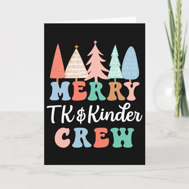 Merry Tk And Kinder Crew Kindergarten Teacher Chri Karte (Vorderseite)