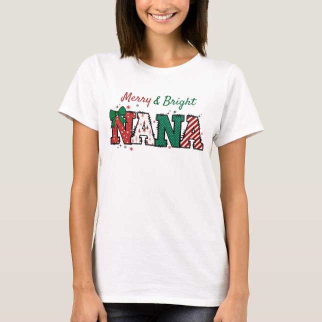 Merry und Bright Nana Oma Weihnachten T - Shirt (Vorderseite)