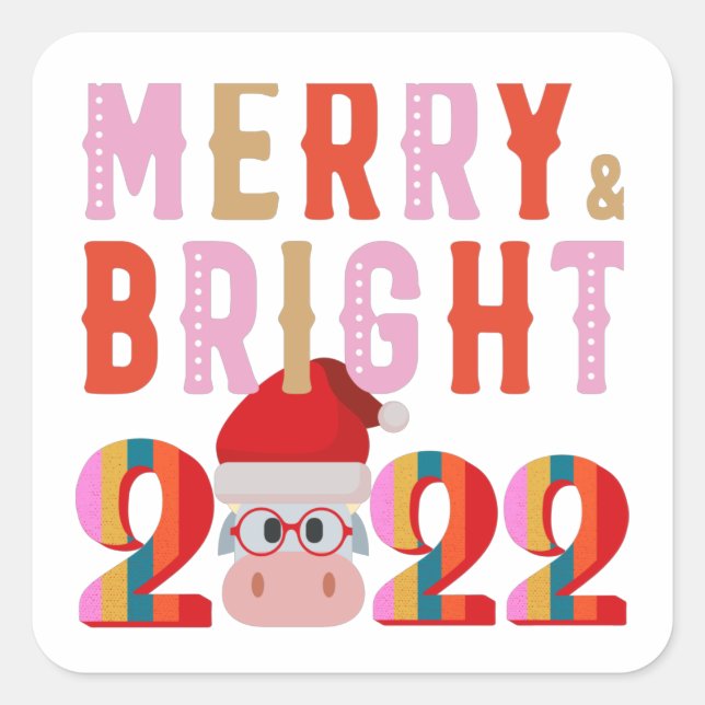 MERRY UND BRIGHT SANTA GLÜCKLICH NEUES JAHR 2022 QUADRATISCHER AUFKLEBER (Vorderseite)