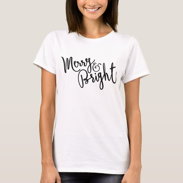 Merry und Bright T-Shirt (Vorderseite)