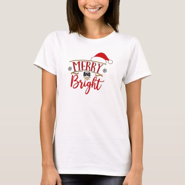 Merry und Bright T-Shirt (Vorderseite)