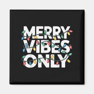 Merry Vibes nur Weihnachten für Freude Celebr Magnet