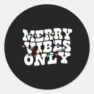 Merry Vibes Nur Weihnachtslicht Runder Aufkleber