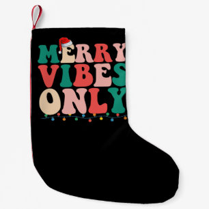 Merry Vibes Only Christmas Holiday Family Kleiner Weihnachtsstrumpf