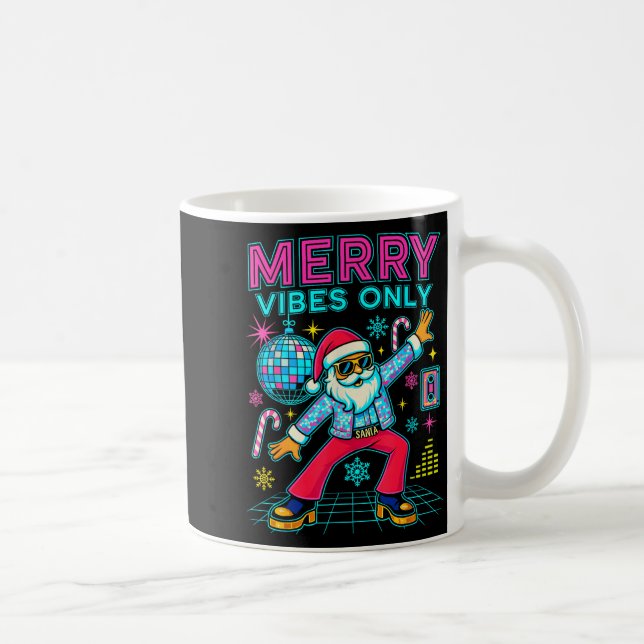 Merry Vibes Only Santa Christmas Disco Retro 70s 8 Kaffeetasse (Rechts)