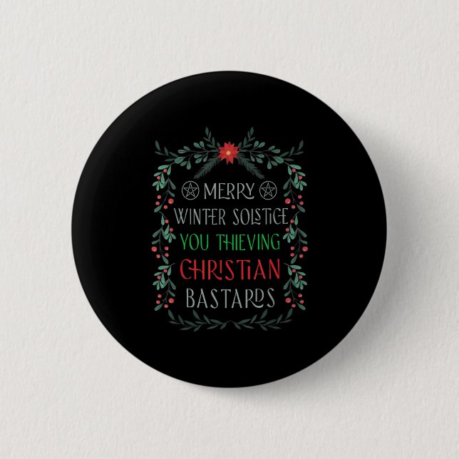 Merry Winter Solstice You Thieving Christian S  Button (Vorderseite)