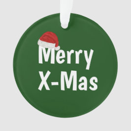 Merry X-Mas Ornament