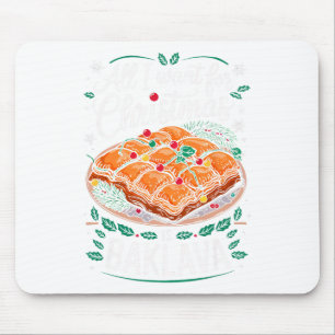 Merry Xmas alles, was ich für Weihnachten Baklava  Mousepad