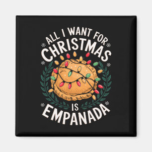 Merry Xmas alles, was ich für Weihnachten Empanada Magnet