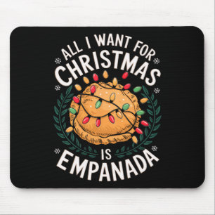 Merry Xmas alles, was ich für Weihnachten Empanada Mousepad