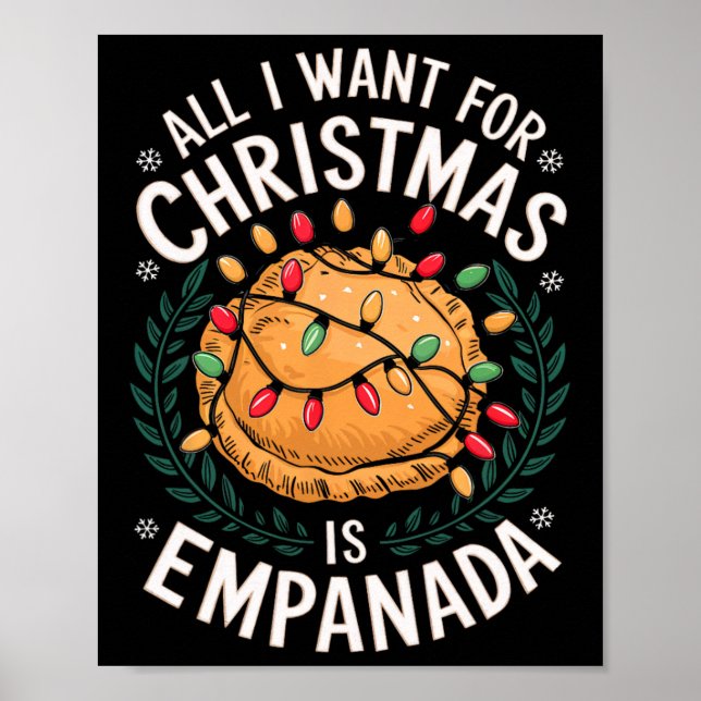 Merry Xmas alles, was ich für Weihnachten Empanada Poster (Vorne)
