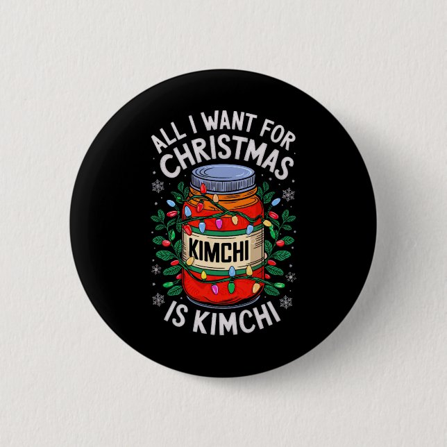 Merry Xmas alles, was ich für Weihnachten Kimchi M Button (Vorderseite)