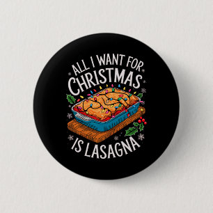 Merry Xmas alles, was ich für Weihnachten Lasagna  Button