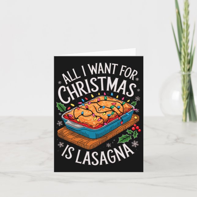 Merry Xmas alles, was ich für Weihnachten Lasagna  Karte (Vorderseite)
