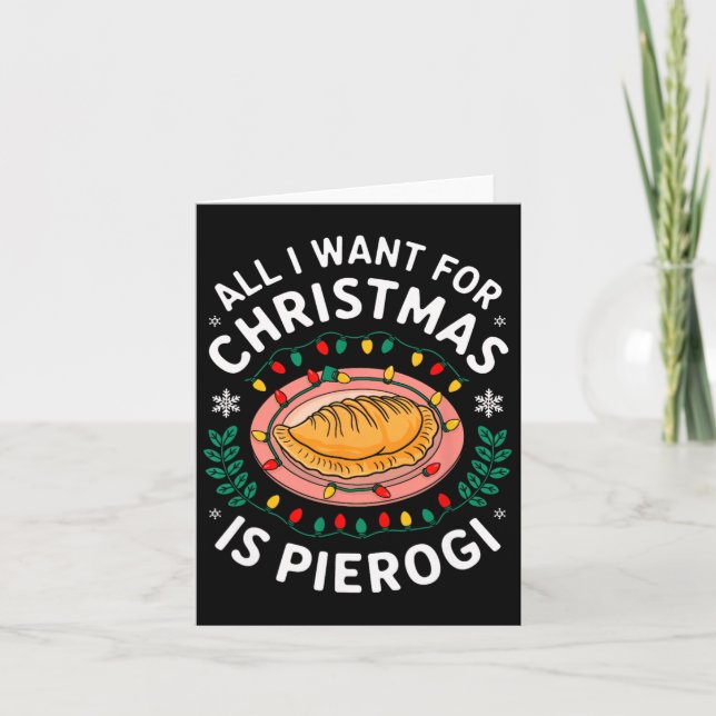 Merry Xmas alles, was ich zu Weihnachten Pierogi M Karte (Vorderseite)