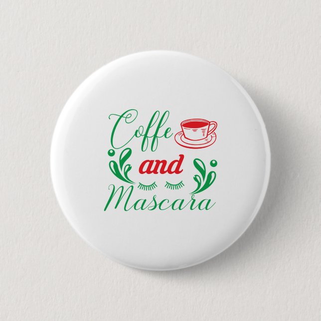 Merry Xmas Kaffee und Mascara Button (Vorderseite)