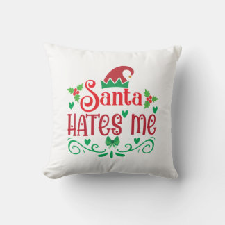 Merry Xmas Santa Hates Me Kissen