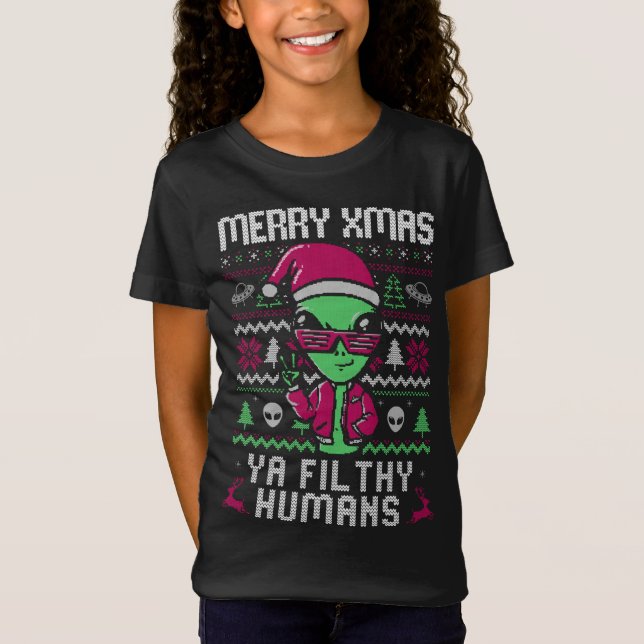 Merry XMas Ya Fil Thy Humans Funny Alien Ugly Swea T-Shirt (Vorderseite)