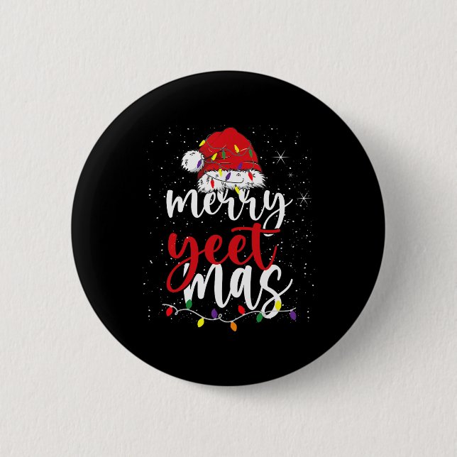 Merry Yeetmas Funny Merry Yeet Mas Christmas Slang Button (Vorderseite)