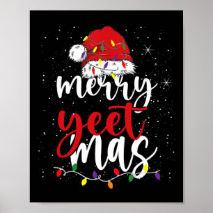 Merry Yeetmas Funny Merry Yeet Mas Christmas Slang Poster