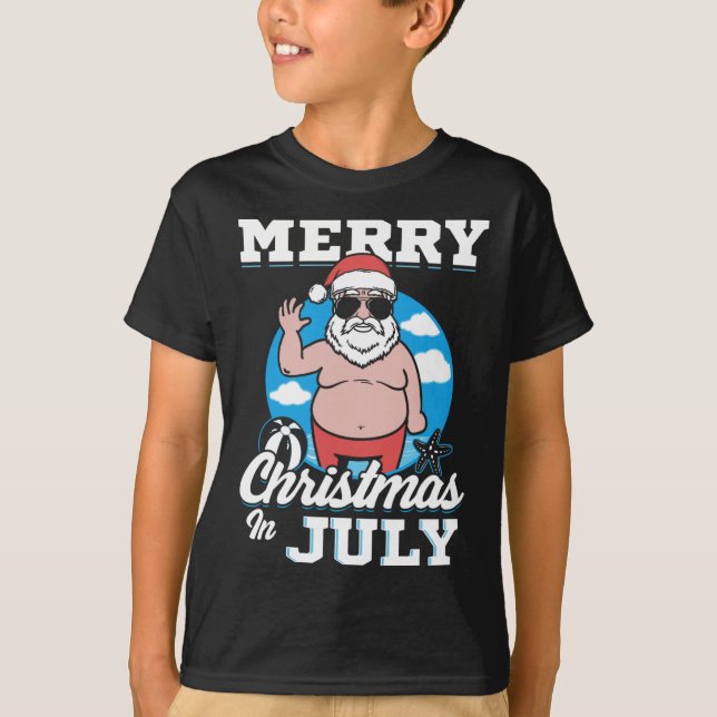 Merrychristmas In July Funny Santa  T-Shirt (Vorderseite)
