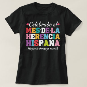 mes de la herencia hispana ,hispanic Kulturmont T-Shirt