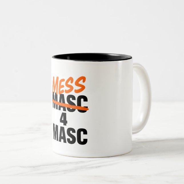 Mess 4 Masc Zweifarbige Tasse (VorderseiteRechts)