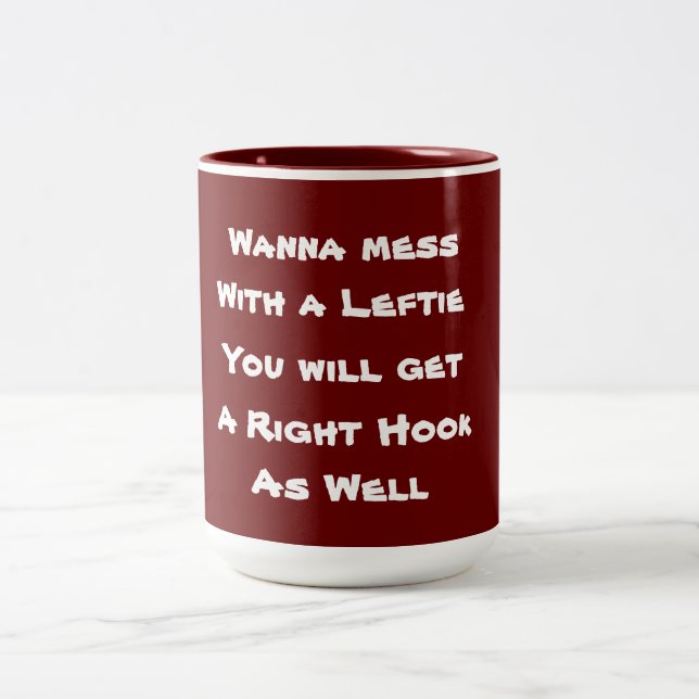 Mess dich nicht mit einem Leftie Zweifarbige Tasse (Mittel)