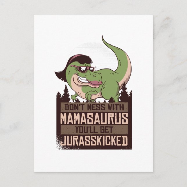 Mess dich nicht mit Mamasaurus, du wirst JURASSKIC Postkarte (Vorderseite)