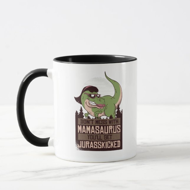 Mess dich nicht mit Mamasaurus, du wirst JURASSKIC Tasse (Links)