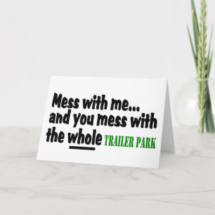 Mess mit mir, du hast dich mit dem gesamten Traile Karte