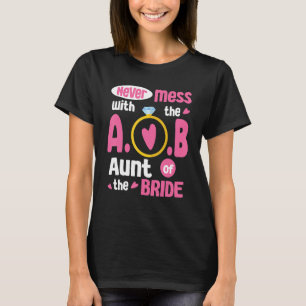 Mess nie mit der Tante der Brautgroom Marrie T-Shirt