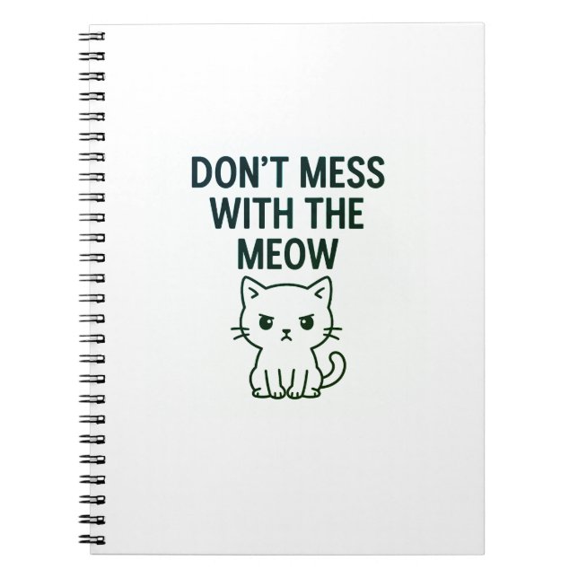 Mess With the Meow – Sweet but Psycho Cat Notebook Notizblock (Vorderseite)
