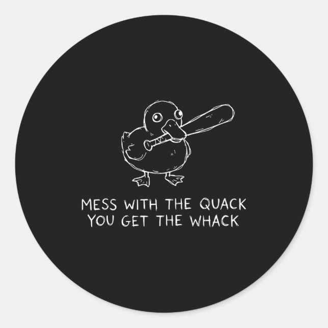 Mess With The Quack You Get The Whack Funny Duck M Runder Aufkleber (Vorderseite)