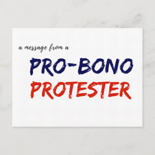 Message from a Pro-Bono Protester Postkarte