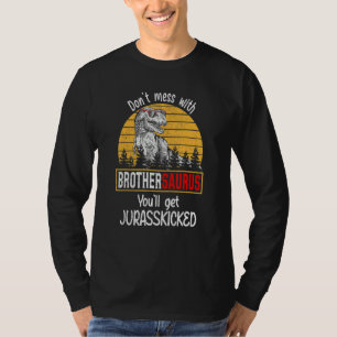 Messe dich nicht mit Brothersaurus, du bekommst Ju T-Shirt