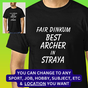 Messe Dinkum BEST ARCHER in Straya T-Shirt