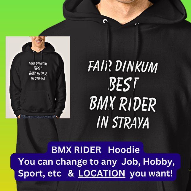 Messe Dinkum BEST BMX RIDER in Straya Hoodie (Von Creator hochgeladen)