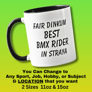 Messe Dinkum BEST BMX RIDER in Straya Tasse