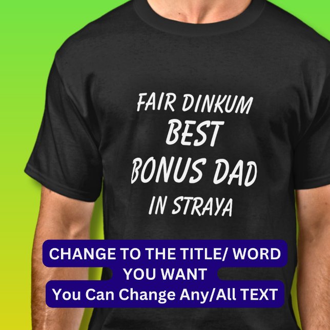 Messe Dinkum BEST BONUS VATER in Straya (Australie T-Shirt (Von Creator hochgeladen)