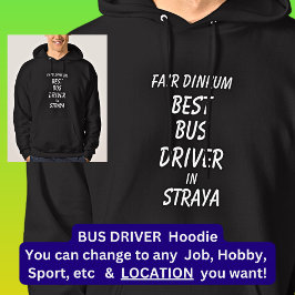 Messe Dinkum BEST BUS TREIBER in Straya Hoodie