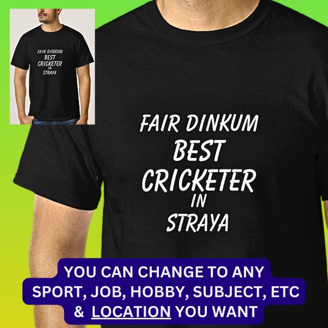 Messe Dinkum BEST CRICKETER in Straya T-Shirt (Von Creator hochgeladen)
