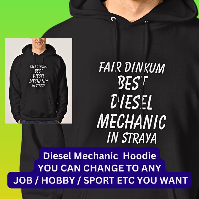 Messe Dinkum BEST DIESEL MECHANIC in Straya Hoodie (Von Creator hochgeladen)