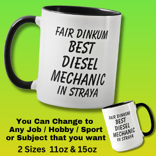 Messe Dinkum BEST DIESEL MECHANIC in Straya Tasse