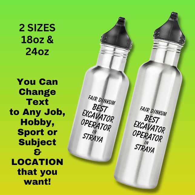 Messe Dinkum BEST EXCAVATOR OPERATOR in Straya Edelstahlflasche (Von Creator hochgeladen)