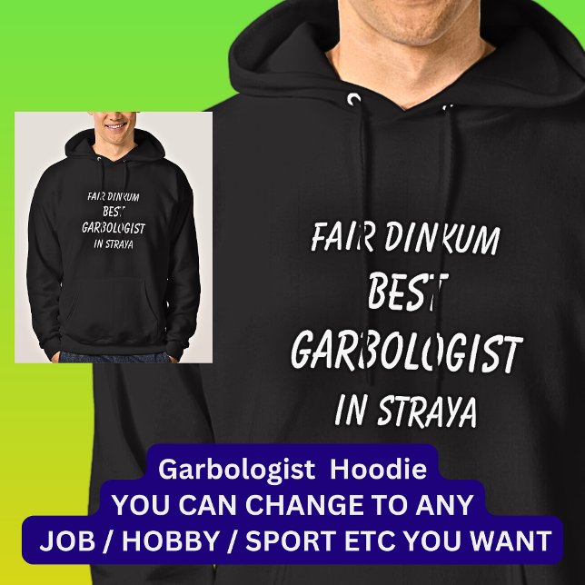 Messe Dinkum BEST GARBOLOGIST in Straya Hoodie (Von Creator hochgeladen)