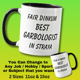 Messe Dinkum BEST GARBOLOGIST in Straya Tasse